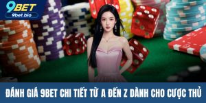 Đánh giá 9BET
