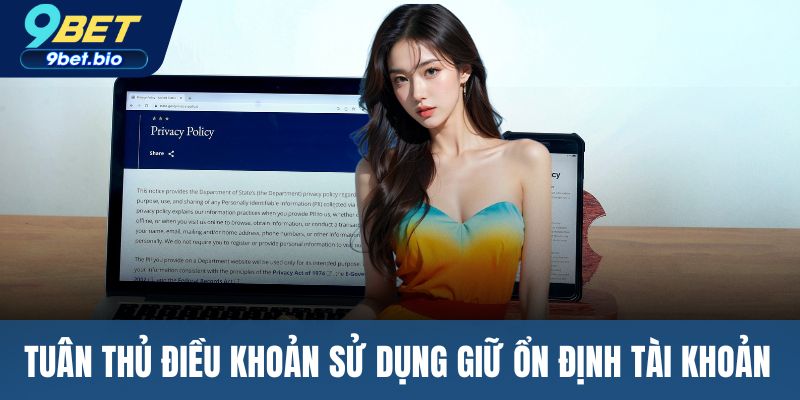 Tuân thủ điều khoản sử dụng giữ ổn định tài khoản