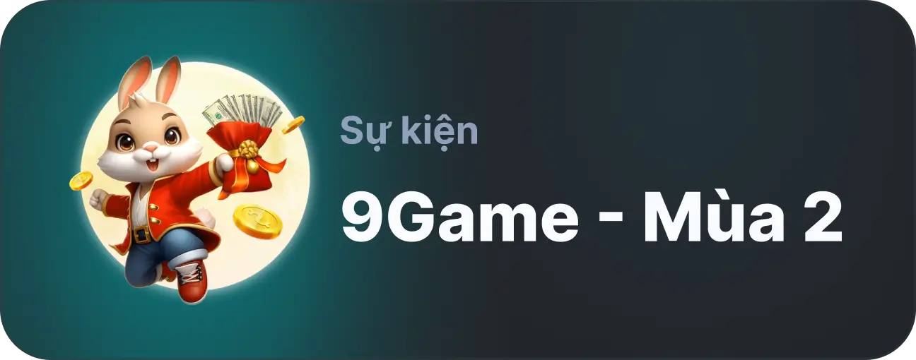 sự kiện 9bet game